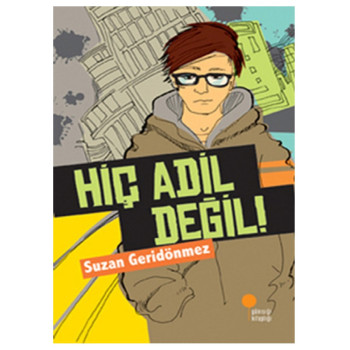 Hiç Adil Değil