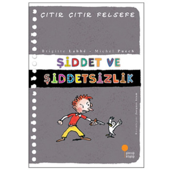 Çıtır Çıtır Felsefe - Şiddet ve Şiddetsizlik