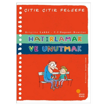 Çıtır Çıtır Felsefe - Hatırlamak ve Unutmak