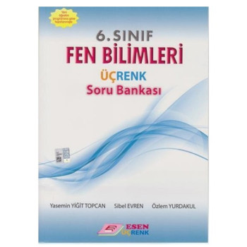 Esen Üçrenk 6.Sınıf Fen Bilimleri Soru Bankası