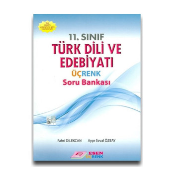 Esen Üçrenk 11.Sınıf T.Dili Ve Edeb. Soru Bankası